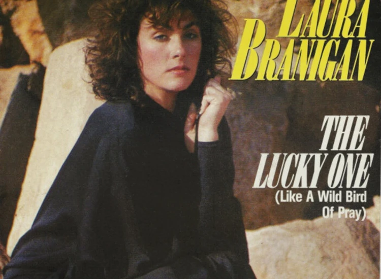 "7"", Single Laura Branigan - The Lucky One (Like A Wild Bird Of Pray)" ansehen