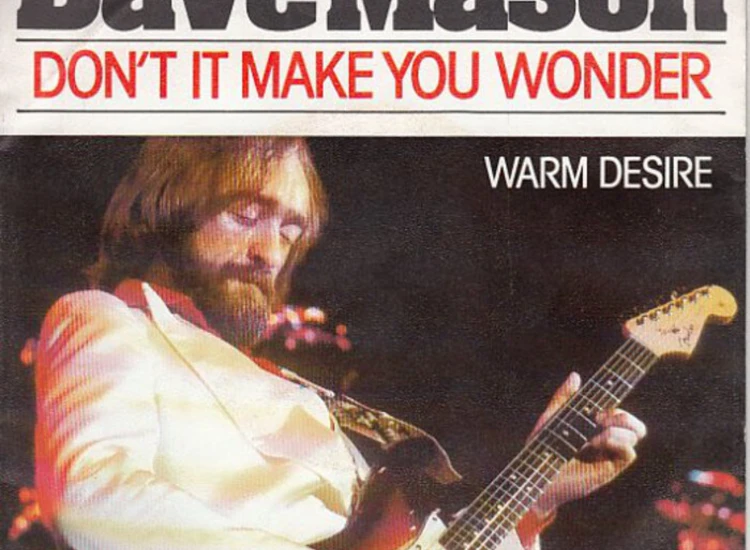 "7"", Single, Promo Dave Mason - Don't It Make You Wonder" ansehen