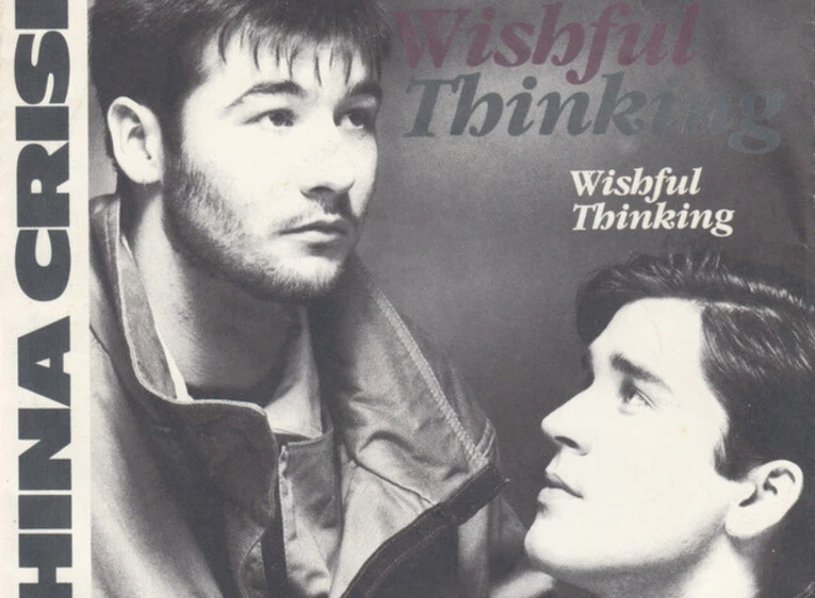 "7"", Single China Crisis - Wishful Thinking" ansehen