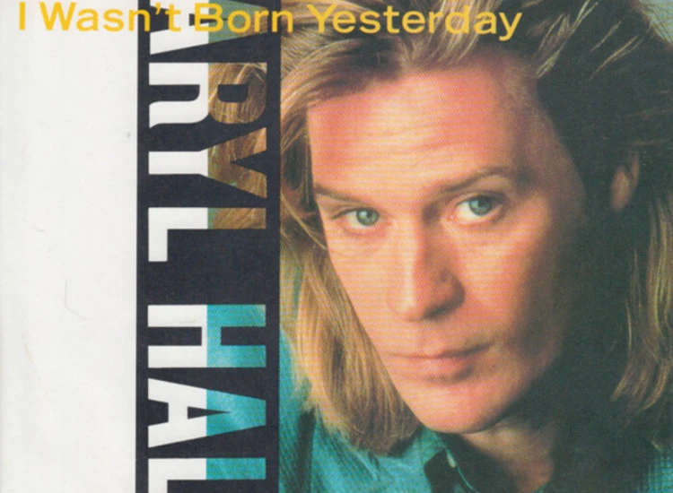 "7"", Single Daryl Hall - I Wasn't Born Yesterday" ansehen