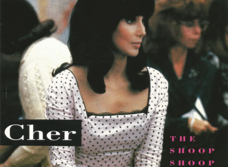 "7"", Single Cher - The Shoop Shoop Song (It's In His Kiss)" ansehen