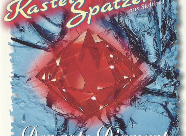 CD, Album, RP Kastelruther Spatzen Aus Südtirol* - Der Rote Diamant ansehen