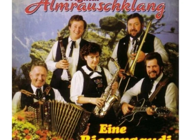 CD, Album Original Almrauschklang - Eine Riesengaudi ansehen