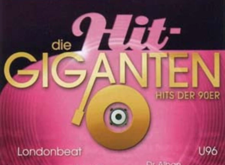 2xCD, Comp Various - Die Hit-Giganten - Hits Der 90er ansehen