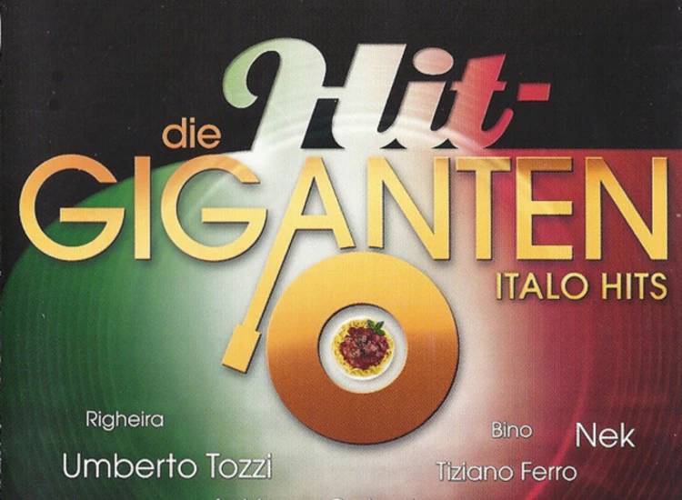 2xCD, Comp Various - Die Hit-Giganten - Italo Hits ansehen