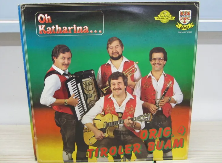 LP / Original 4 Tiroler Buam ?– Oh Katharina... Tyrolis  Rec. / RAR / ansehen