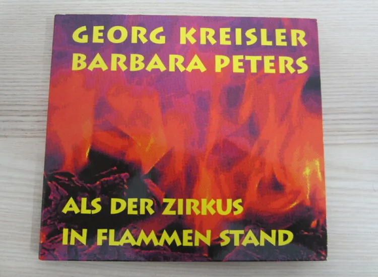 CD / GEORG KREISLER / BARBARA PETERS- ALS DER ZIRKUS IN FLAMMEN STAND / RAR / ansehen