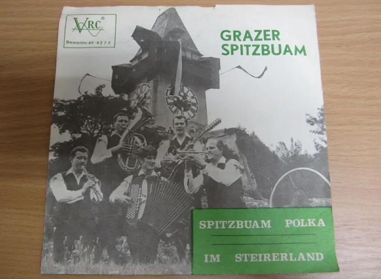 Single / Grazer Spitzbuam ?– Spitzbuam Polka / Im Steirerland / Austria / RAR / ansehen