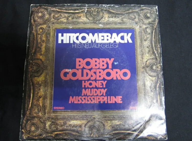 Single / Bobby Goldsboro ?– Honey / Muddy Mississippi Line / DE PRESS / RAR / ansehen