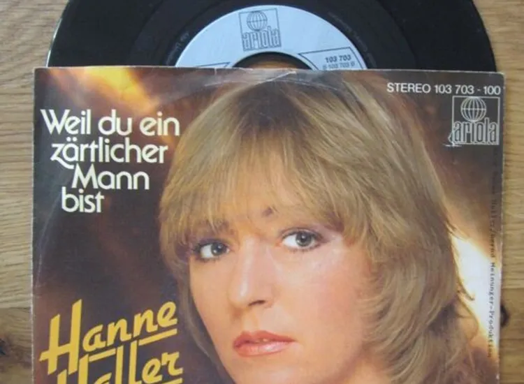 Single /  Hanne Haller – Weil Du Ein Zärtlicher Mann Bist  / DE   PRESS / ansehen