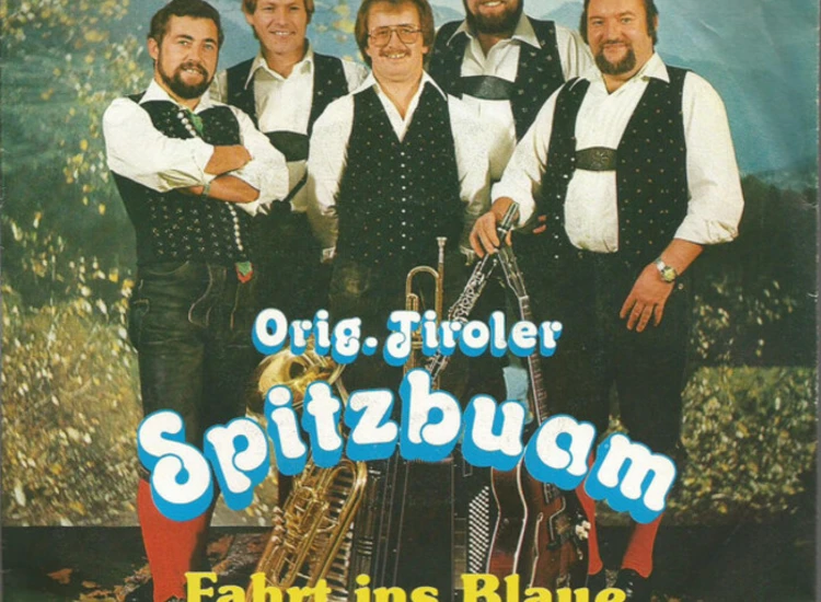 "Die Tiroler Spitzbuam - Fahrt Ins Blaue (7"", Single)" ansehen