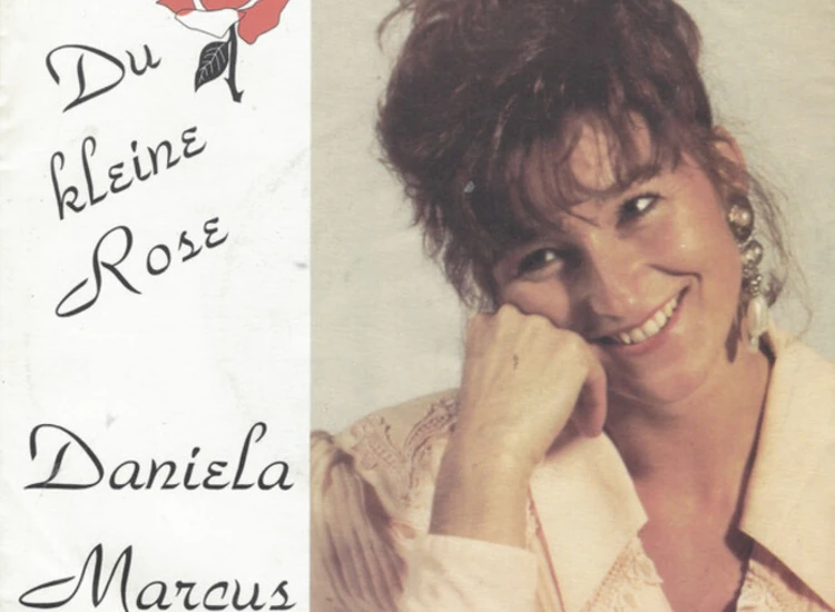 "Daniela Marcus - Du Kleine Rose (7"", Single)" ansehen