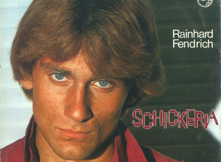 "Rainhard Fendrich - Schickeria (7"", Single)" ansehen