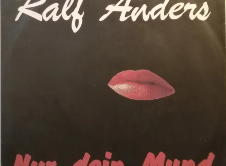 "Ralf Anders - Nur Dein Mund (7"", Single)" ansehen