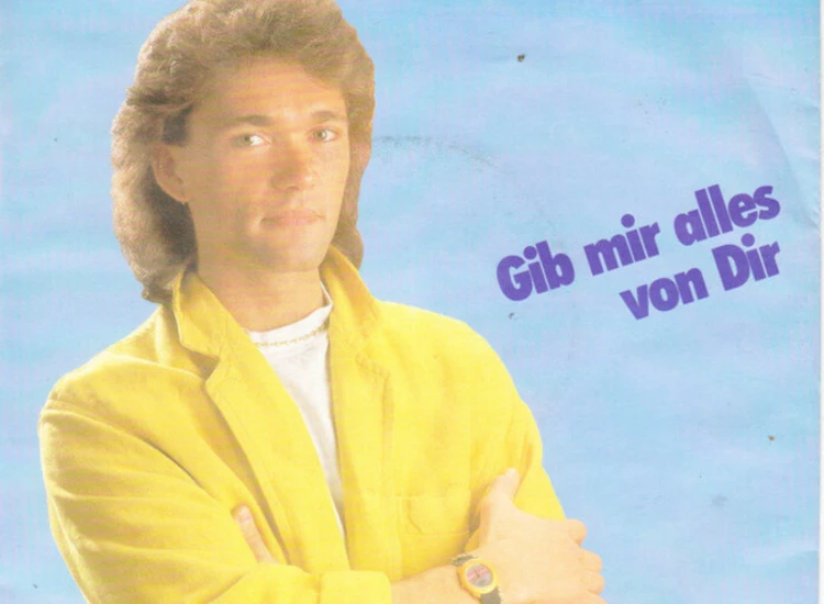 "Felix Pascal - Gib Mir Alles Von Dir (7"", Single)" ansehen