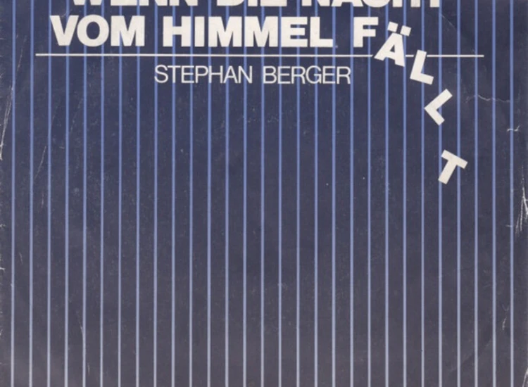 "Stephan Berger - Wenn Die Nacht Vom Himmel Fällt (7"", Single)" ansehen