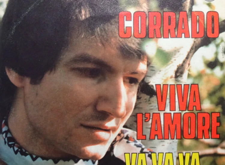 "Corrado (10) - Viva L'Amore / Va Va Va (7"")" ansehen