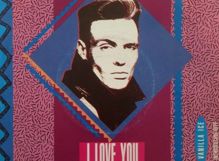 "Vanilla Ice - I Love You (7"", Single)" ansehen