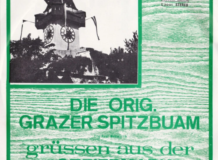 Die Orig. Grazer Spitzbuam* Ltg.: Rudi Neuwirth (2) - Grüsse Aus Der Steiermark (LP, Album) ansehen