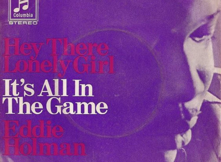 "Eddie Holman - Hey There Lonely Girl / It's All In The Game (7"", Single)" ansehen
