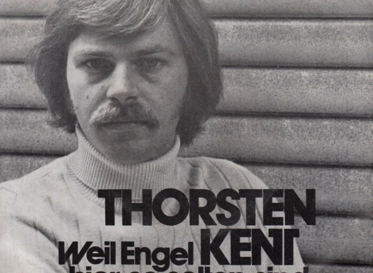 "Thorsten Kent - Weil Engel Hier So Selten Sind (7"", Single)" ansehen