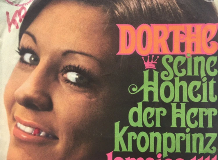 "Dorthe* - Seine Hoheit Der Herr Kronprinz (7"", Single, Mono, Promo)" ansehen