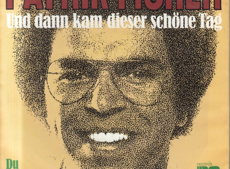 "Patrik Fisher - Und Dann Kam Dieser Schöne Tag (7"", Single)" ansehen