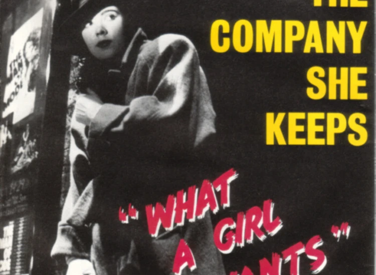 "The Company She Keeps - What A Girl Wants (7"", Single)" ansehen