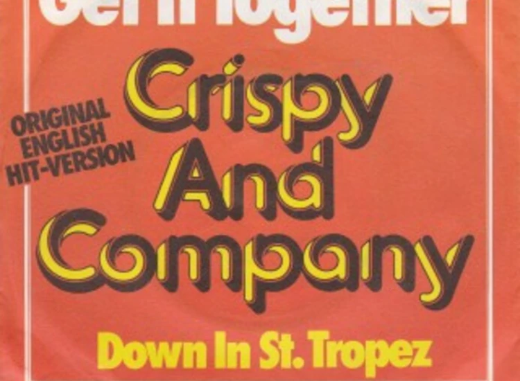 "Crispy And Company* - Get It Together (7"", Single)" ansehen