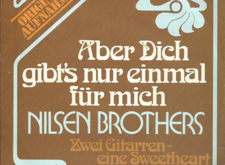 "Nilsen Brothers* - Aber Dich Gibt's Nur Einmal Für Mich (7"", Single)" ansehen