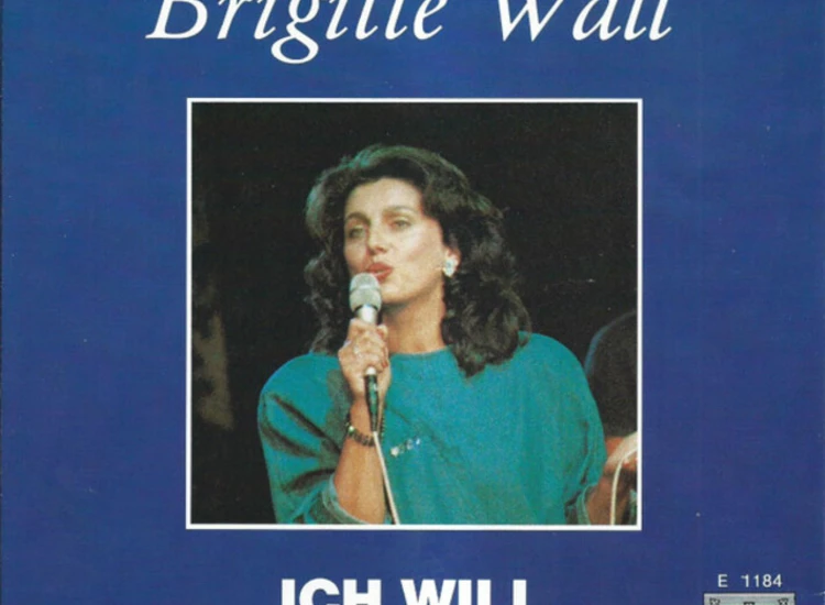 "Brigitte Wall - Ich Will  (7"", Single)" ansehen