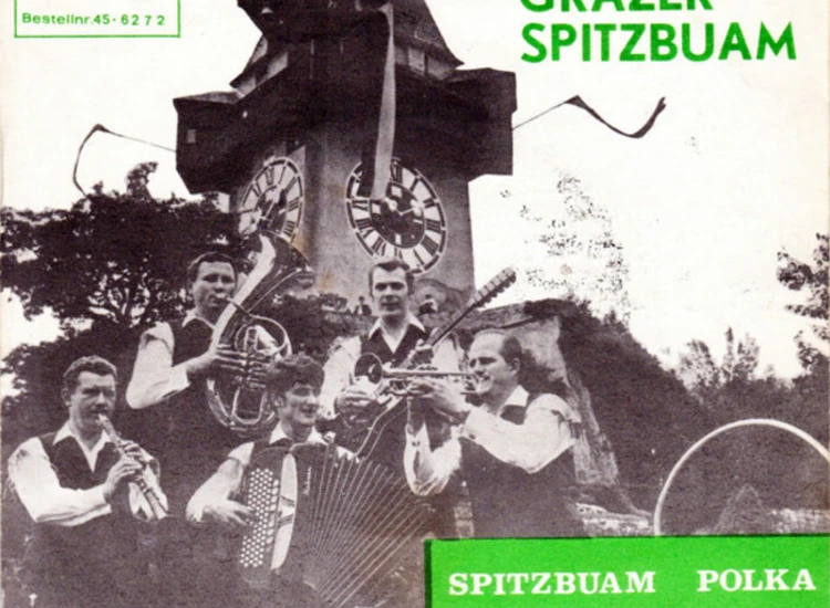 "Grazer Spitzbuam - Spitzbuam Polka / Im Steirerland (7"", Single)" ansehen